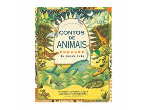 Livro Contos De Animais Do Mundo Todo